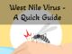 West Nile Virus – A Quick Guide West Nile Virus