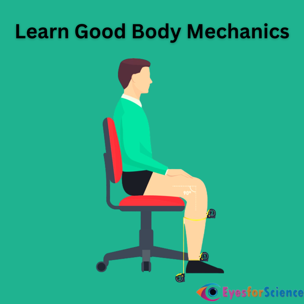 Learn Good Body Mechanics