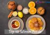 Embrace the Chill and be Warm; Healthy with these Top 10 Winter Foods Top 10 Winter Foods