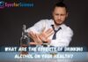 What Are the Effects of Drinking Alcohol on your health? Effects of Drinking Alcohol