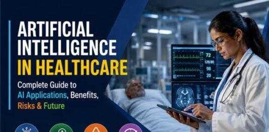 Artificial Intelligence in Healthcare: Complete Guide to AI Applications, Benefits, Risks & Future Artificial Intelligence in Healthcare Complete Guide to AI Applications, Benefits, Risks & Future