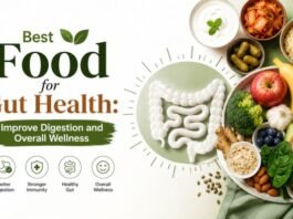 Best Food for Gut Health: Improve Digestion and Overall Wellness Best Food for Gut Health Improve Digestion and Overall Wellness