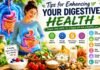 Tips for Enhancing Your Digestive Health Tips for Enhancing Your Digestive Health