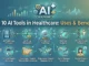 Top 10 AI Tools in Healthcare: Features, Uses, Benefits and Limitations Top AI Tools in Healthcare
